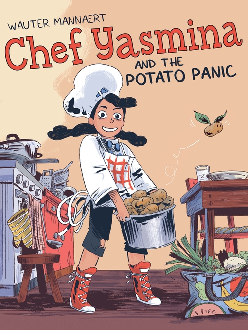 Title details for Chef Yasmina and the Potato Panic by Wauter Mannaert - Wait list